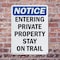 Signmission Entering Private Property Stay On Trail OSHA Notice Sign, Plastic, 7in W x 10in L, 2PK OS-2PACK-NS-P-710-V-12091 - alternate 3